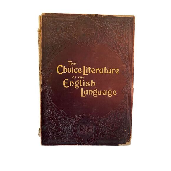 The Choice Literature Of The English Language 1898 Hardcover Book Antique - Picture 1 of 16